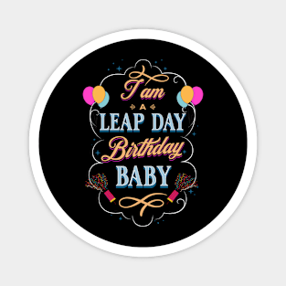 Leap Day Legend Celebrating February 29th Birthdays! Magnet